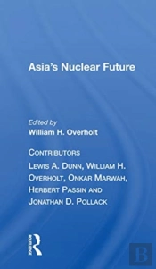Asia'S Nuclear Future