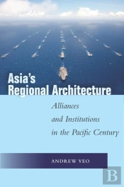 Asia'S Regional Architecture