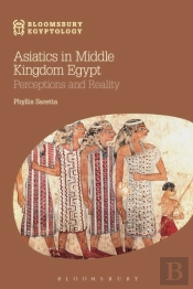 Asiatics In Middle Kingdom Egypt