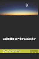 Aside The Carrier Alabaster