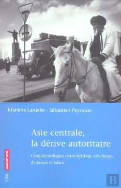 Bertrand.pt - Asie Centrale, La Derive Autoritaire