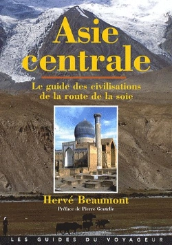 Bertrand.pt - Asie Centrale ; Le Guide Des Civilisations De La Route De La Soie