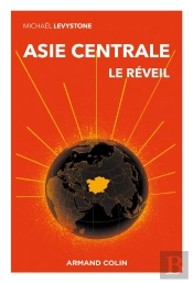 Asie Centrale : Le Réveil