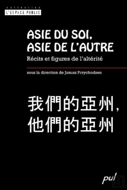 Bertrand.pt - Asie Du Soi, Asie De L'Autre : Recits Et Figures De L'Alterite