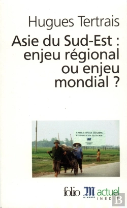Bertrand.pt - Asie Du Sud-Est : Enjeu Regional Ou Enjeu Mondial ?