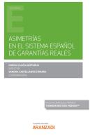 Asimetrias En El Sistema Español De Garantias Reales