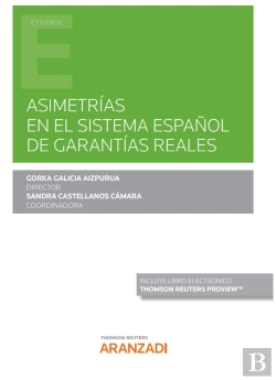 Bertrand.pt - Asimetrias En El Sistema Español De Garantias Reales