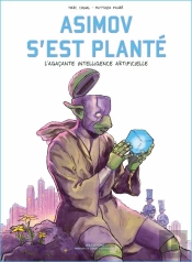 Asimov S'Est Planté : L'Agacante Intelligence Artificielle