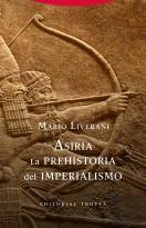 Asiria. La Prehistoria Del Imperialismo