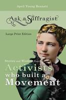 Ask A Suffragist