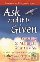 Ask And It Is Given