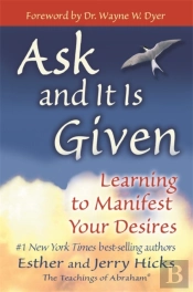 Ask And It Is Given