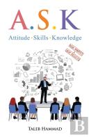 A.S.K. Attitude, Skills, And Knowledge