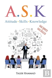 A.S.K. Attitude, Skills, And Knowledge