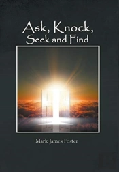 Ask, Knock, Seek And Find