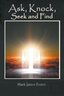 Ask, Knock, Seek And Find
