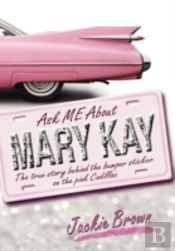Ask Me About Mary Kay