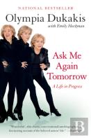 Ask Me Again Tomorrow