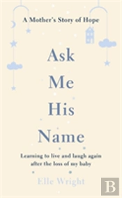 Ask Me His Name