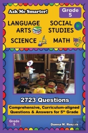 Ask Me Smarter! Language Arts, Social Studies, Science, And Math - Grade 5