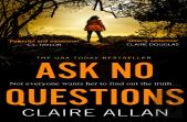 Ask No Questions