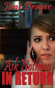 Ask Nothing In Return