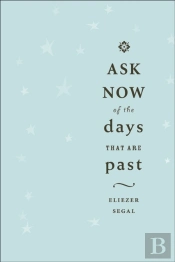 Ask Now Of The Days That Are Past