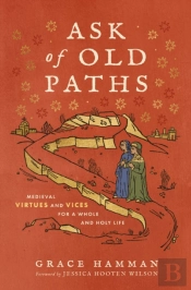 Ask Of Old Paths