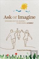 Ask Or Imagine