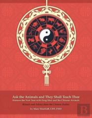 Ask The Animals And They Shall Teach Thee Harness The New Year With Feng Shui And The Chinese Animals