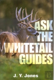 Ask The Whitetail Guides
