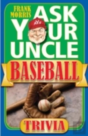 Ask Your Uncle Baseball Trivia