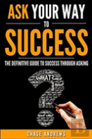 Ask Your Way To Success