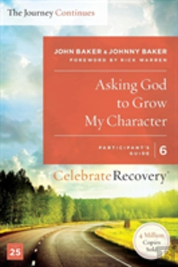 Bertrand.pt - Asking God To Grow My Character: The Journey Continues, Participant'S Guide 6