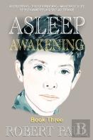 Asleep (Awakening) Book Three
