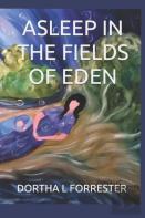 Asleep In The Fields Of Eden