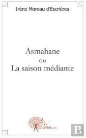 Asmahane Ou La Saison Médiante
