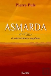 Asmarda Et Autres Histoires Singulieres