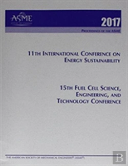 Bertrand.pt - Asme 2017 11th International Conference On Energy Sustainability (Es2017) And Asme 2017 15th Fuel Cell Science, Engineering, And Technology Conference (Fuelcell2017)