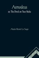 Asmodeus; Or, The Devil On Two Sticks