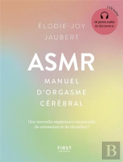 Asmr : Petit Guide D'Orgasme Cerebral