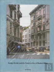Asnago Vender And The Construction Of Modern Milan