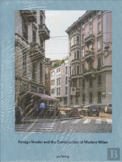 Bertrand.pt - Asnago Vender And The Construction Of Modern Milan
