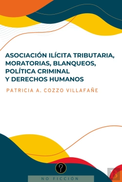 Bertrand.pt - Asociación Ilícita Tributaria, Moratorias, Blanqueos, Política Criminal Y Derechos Humanos