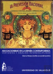 Asociacionismo En La España Contemporánea. Vertientes Y Análisis Interdisciplinar