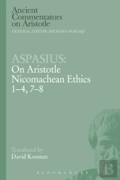 Aspasius Nicomachean Ethics 1 4 7 8