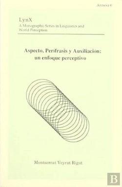 Bertrand.pt - Aspecto, Perífrasis Y Auxiliación: Un Enfoque Perceptivo