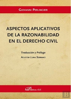 Bertrand.pt - Aspectos Aplicativos De La Razonabilidad En El Derecho Civil