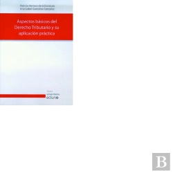 Bertrand.pt - Aspectos Basicos Del Derecho Tributario Y Su Aplicacion Practica