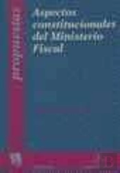 Aspectos Constitucionales Del Ministerio Fiscal